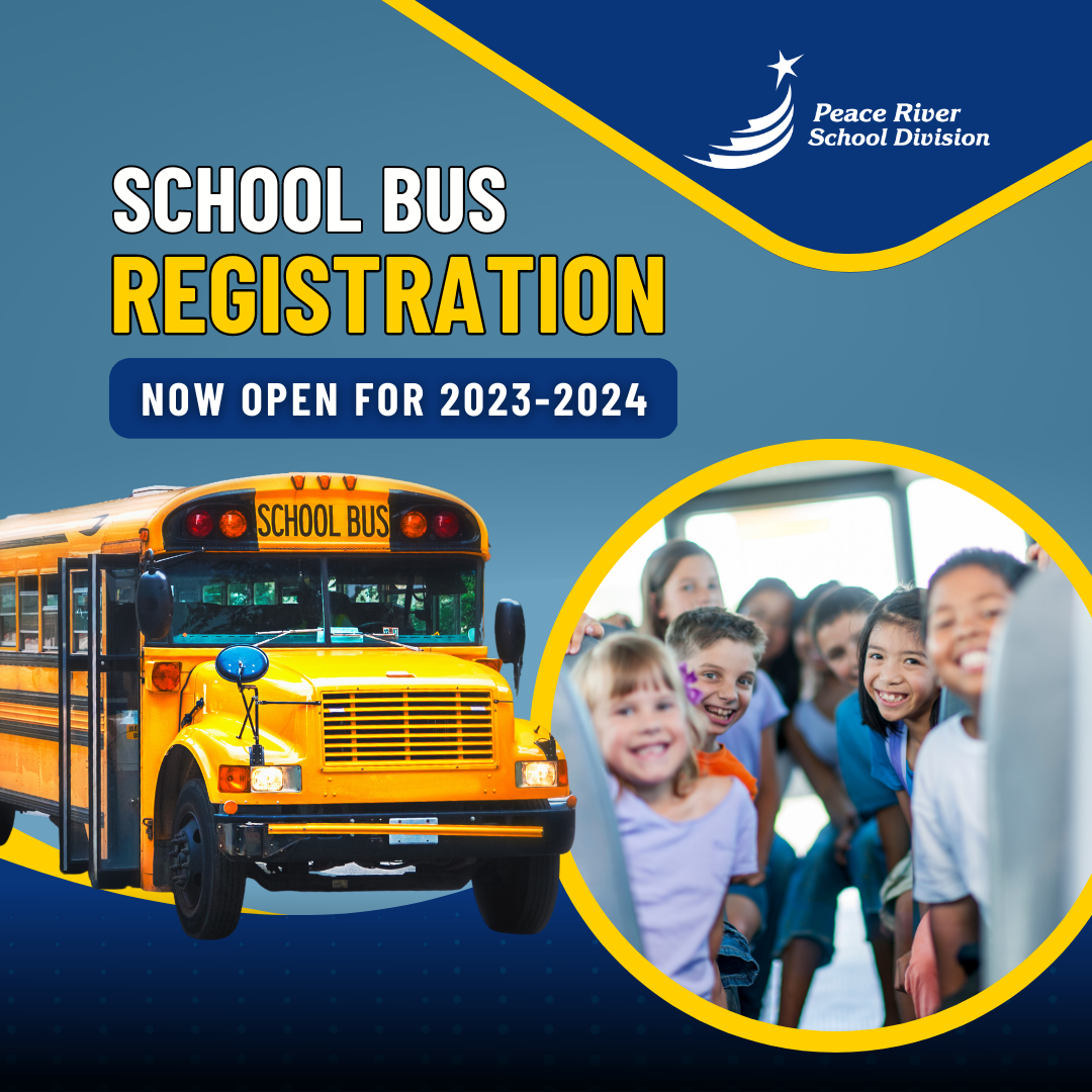 20232024 School Bus Registration is NOW OPEN Peace River School Division